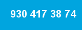 930 417 38 74